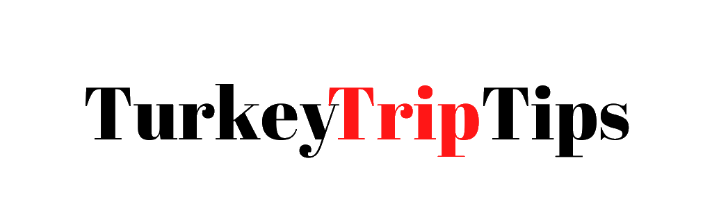 Turkey Trip Tips